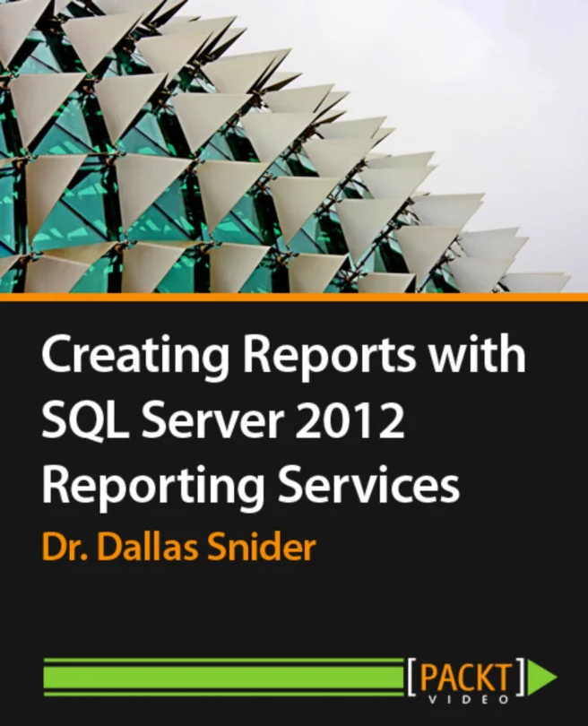 Cover image for Creating Reports with SQL Server 2012 Reporting Services