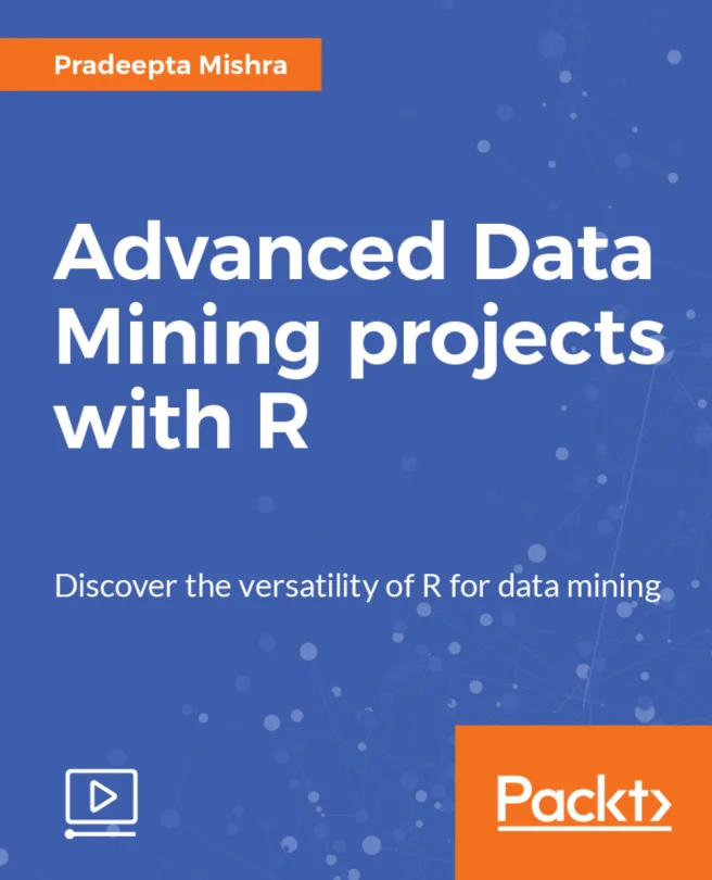 Cover image for Advanced Data Mining projects with R
