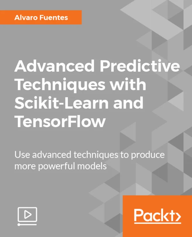 Cover image for Advanced Predictive Techniques with Scikit-Learn and TensorFlow