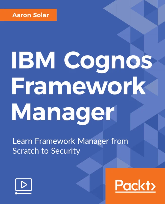 Cover image for IBM Cognos Framework Manager