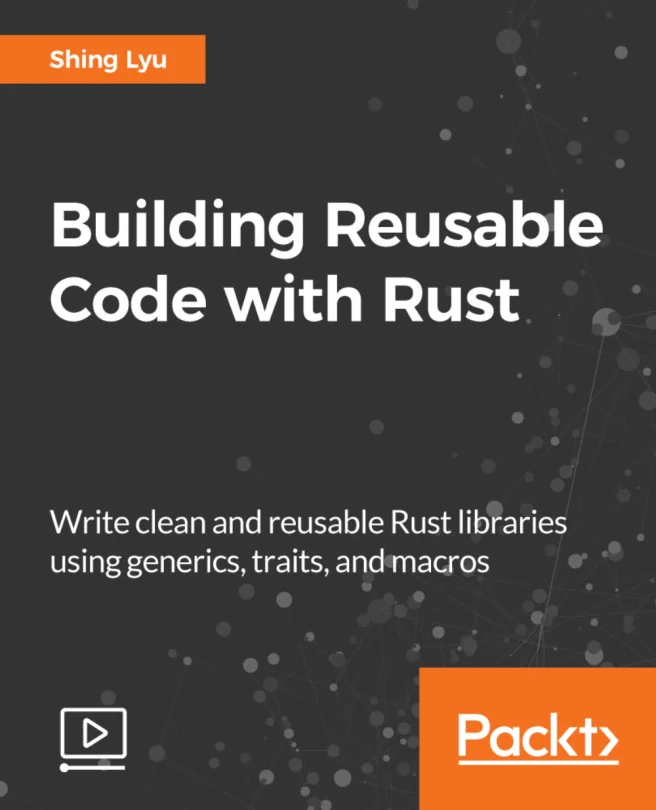 Cover image for Building Reusable Code with Rust