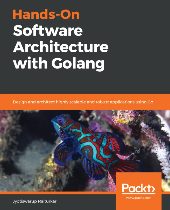 Cover image for Hands-On Software Architecture with Golang