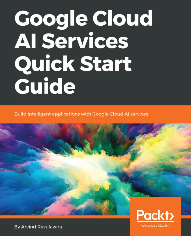 Cover image for Google Cloud AI Services Quick Start Guide