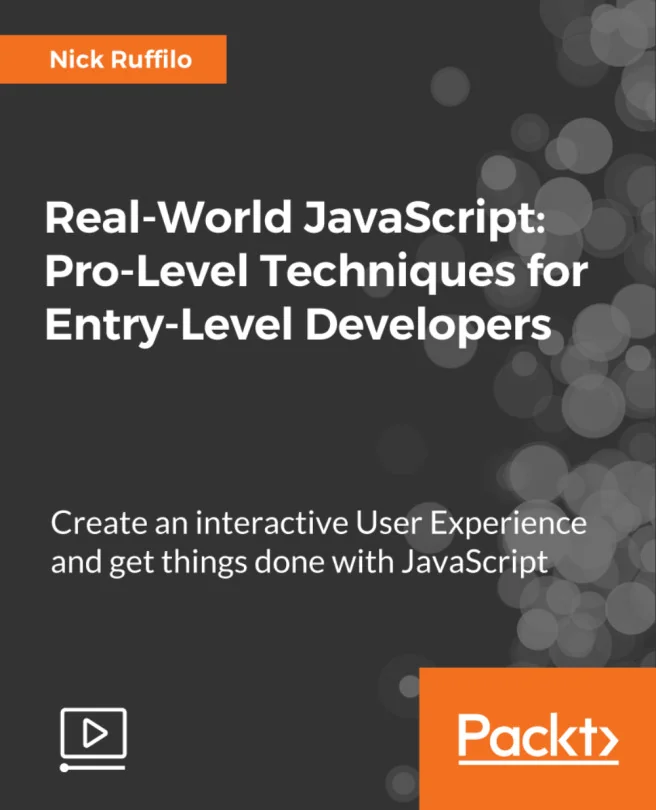 Cover image for Real-World JavaScript: Pro-Level Techniques for Entry-Level Developers