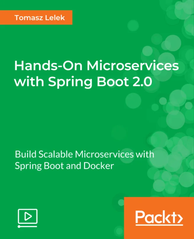 Cover image for Hands-On Microservices with Spring Boot 2.0