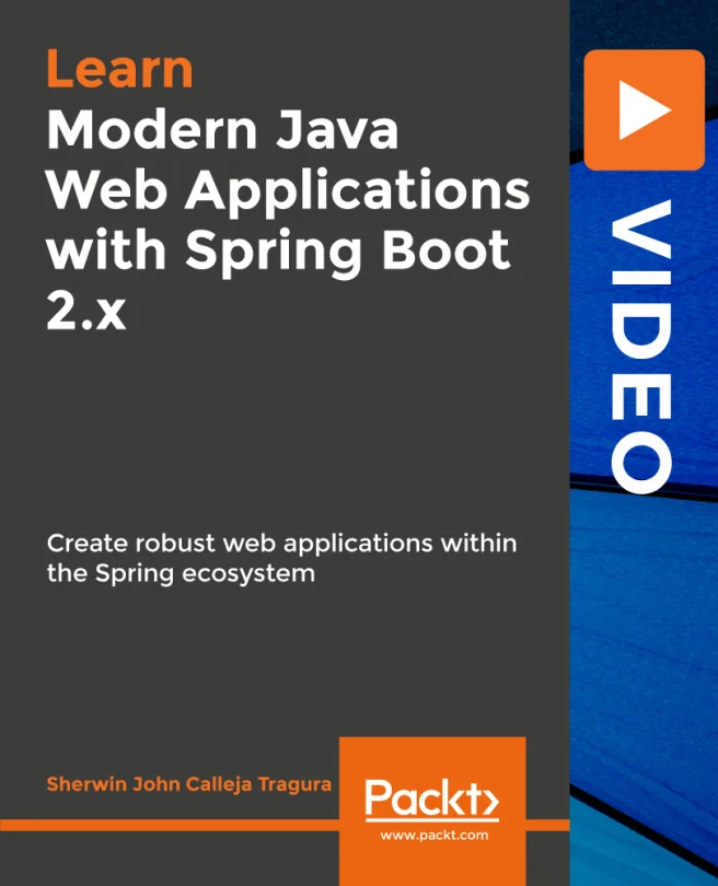 Cover image for Modern Java Web Applications with Spring Boot 2.x