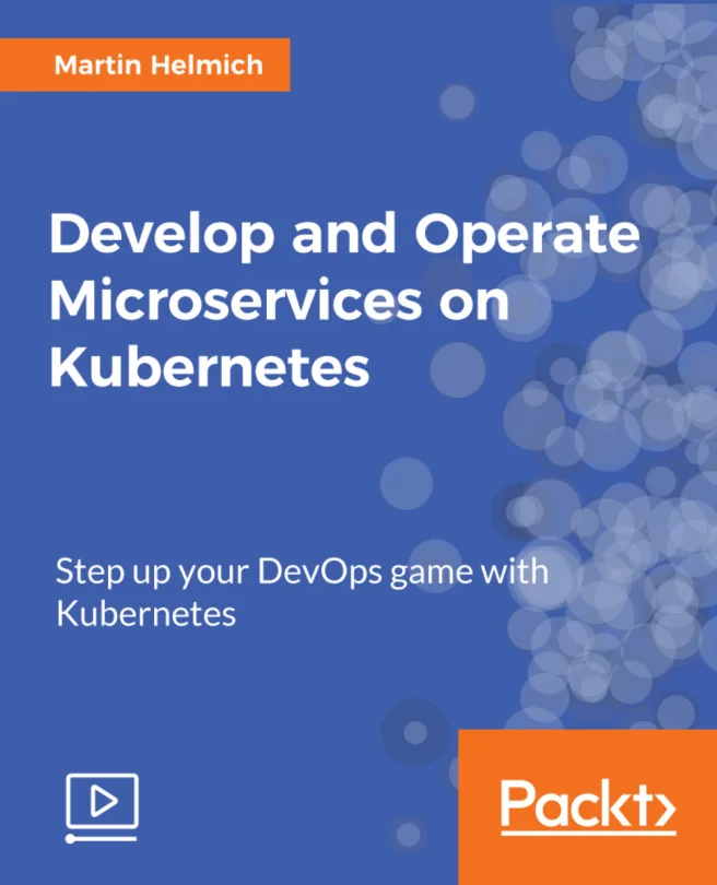 Cover image for Develop and Operate Microservices on Kubernetes