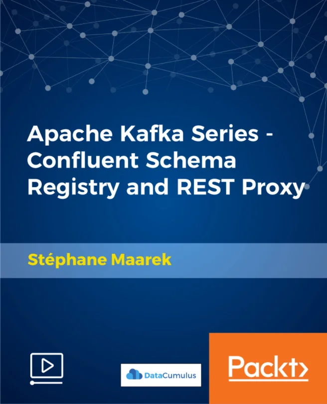 Cover image for Apache Kafka Series - Confluent Schema Registry and REST Proxy