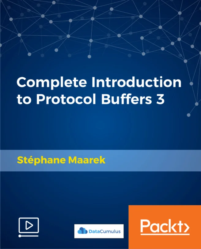 Cover image for Complete Introduction to Protocol Buffers 3
