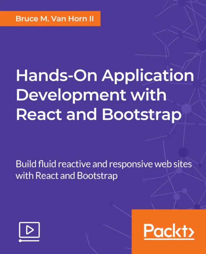 Cover image for Hands-On Application Development with React and Bootstrap