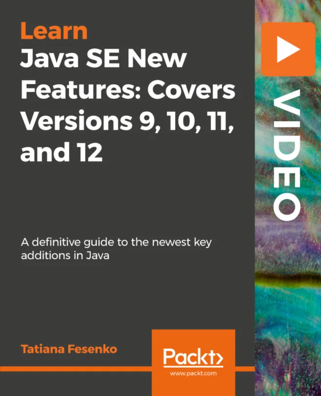 Cover image for Java SE New Features: Covers Versions 9, 10, 11, and 12