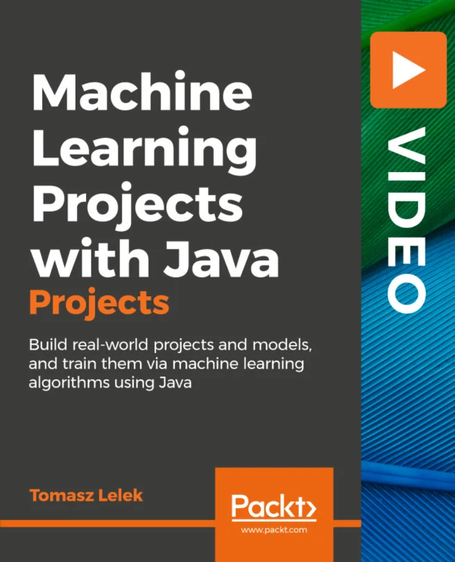 Cover image for Machine Learning Projects with Java