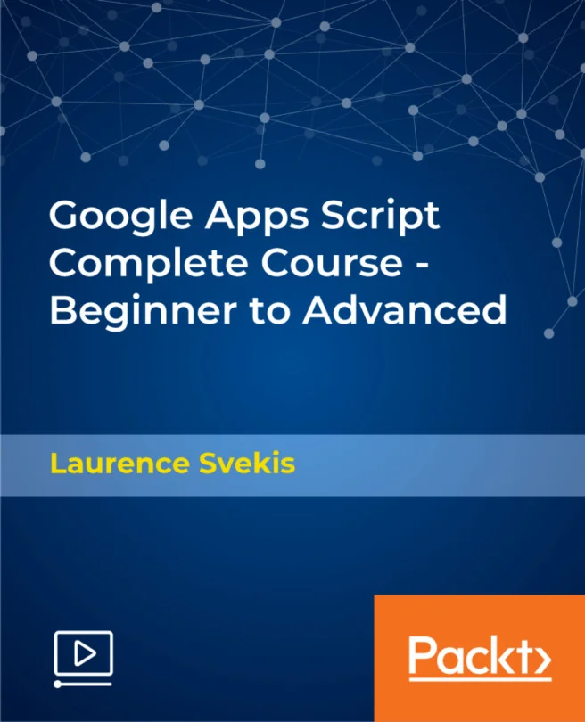 Cover image for Google Apps Script Complete Course - Beginner to Advanced