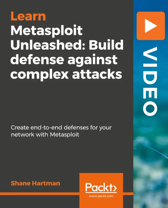 Cover image for Metasploit Unleashed: Build defense against complex attacks