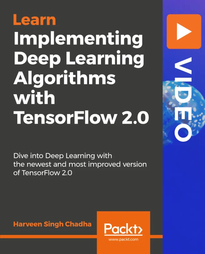 Cover image for Implementing Deep Learning Algorithms with TensorFlow 2.0