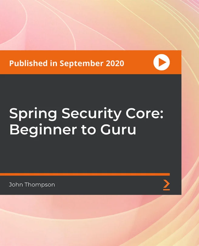 Cover image for Spring Security Core: Beginner to Guru