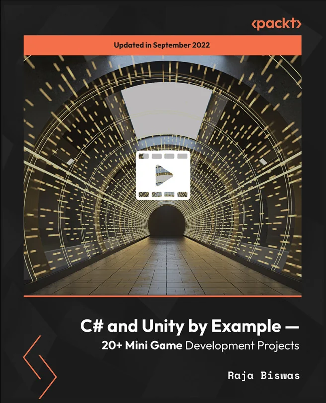 Cover image for C# and Unity by Example — 20+ Mini Game Development Projects