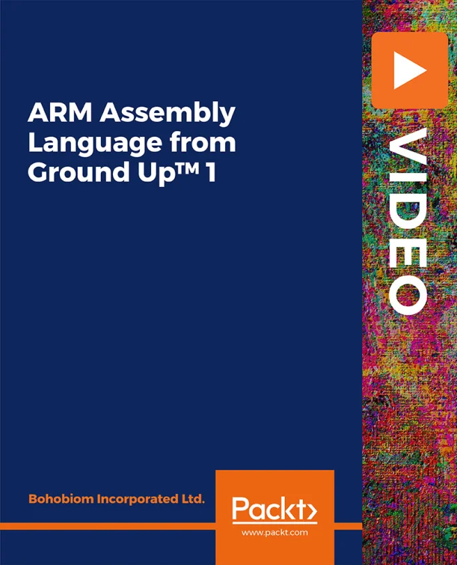 Cover image for ARM Assembly Language From Ground Up™ 1