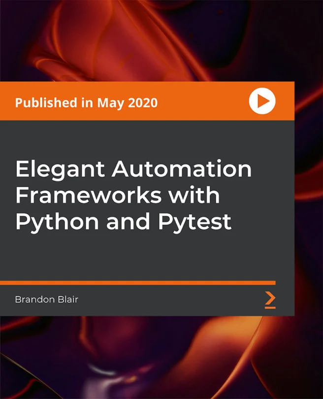 Cover image for Elegant Automation Frameworks with Python and Pytest