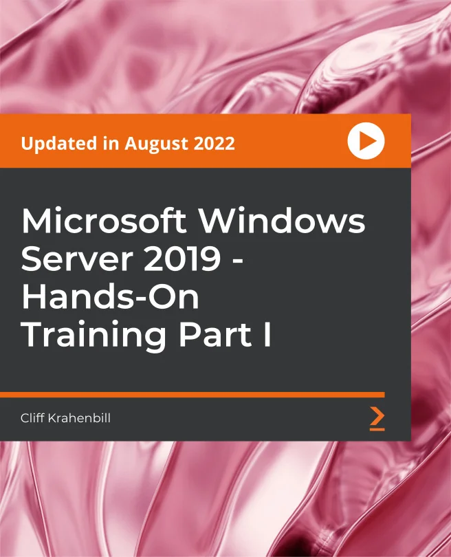 Cover image for Microsoft Windows Server 2019 - Hands-On Training Part I