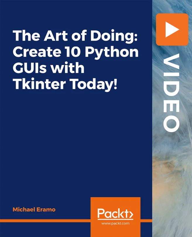 Cover image for The Art of Doing: Create 10 Python GUIs with Tkinter Today!