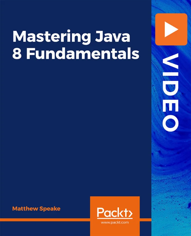 Cover image for Mastering Java 8 Fundamentals
