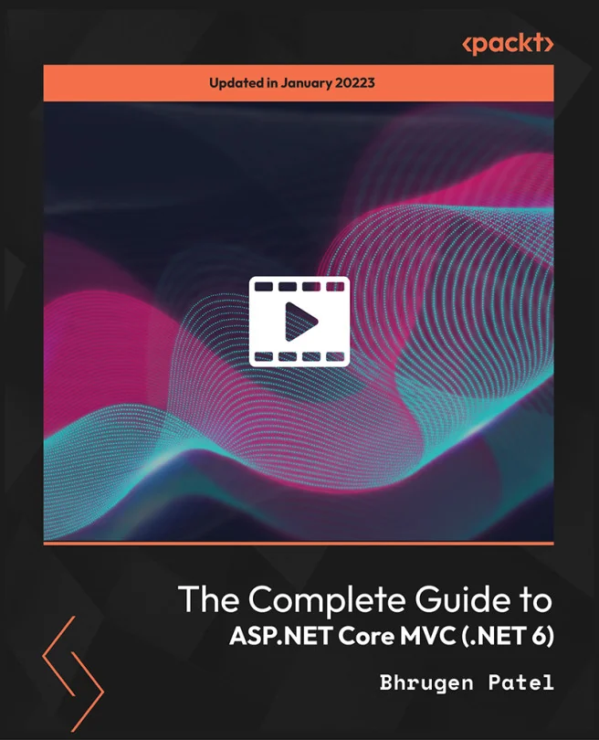 Cover image for The Complete Guide to ASP.NET Core MVC (.NET 6)