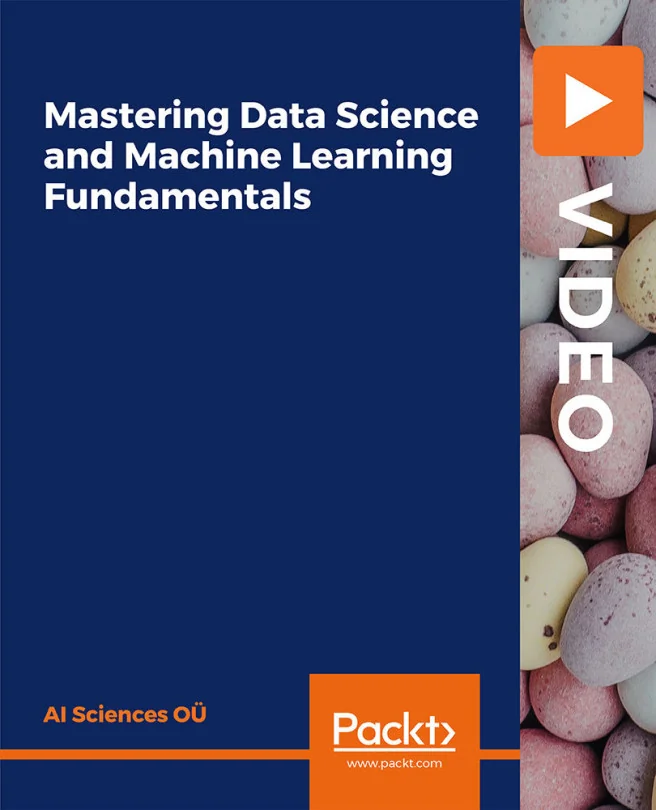 Cover image for Mastering Data Science and Machine Learning Fundamentals