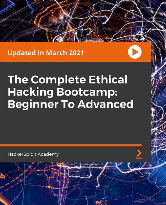 Cover image for The Complete Ethical Hacking Bootcamp: Beginner To Advanced