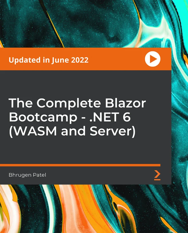 Cover image for The Complete Blazor Bootcamp - .NET 6 (WASM and Server)