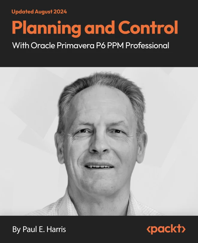 Cover image for Planning and Control with Oracle Primavera P6 PPM Professional