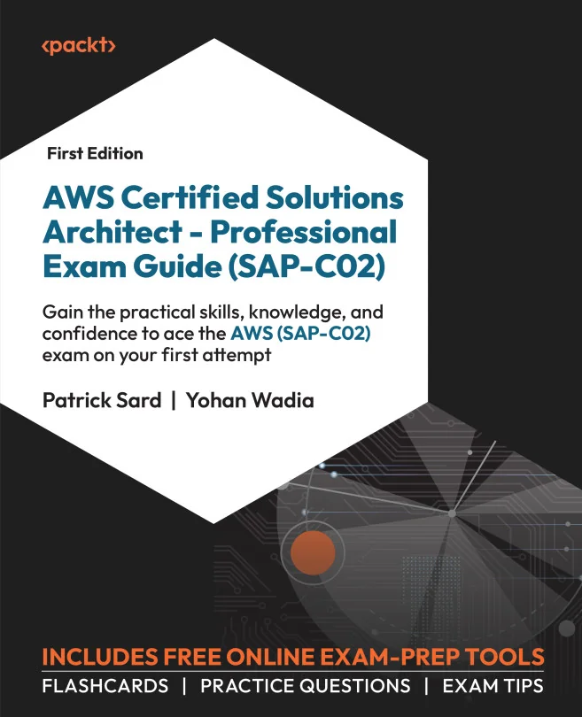 Cover image for AWS Certified Solutions Architect – Professional Exam Guide (SAP-C02)