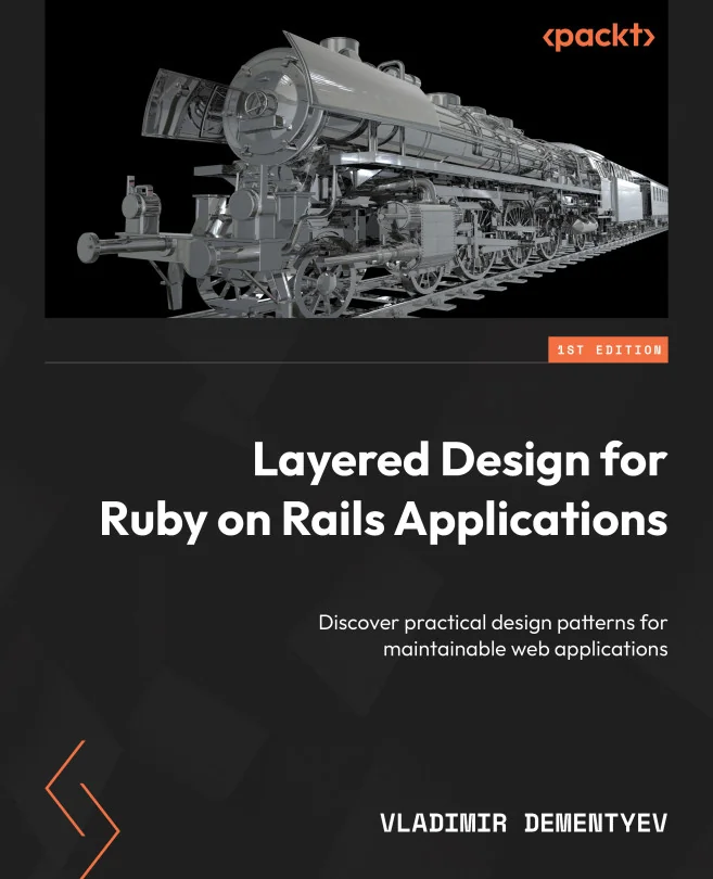 Cover image for Layered Design for Ruby on Rails Applications