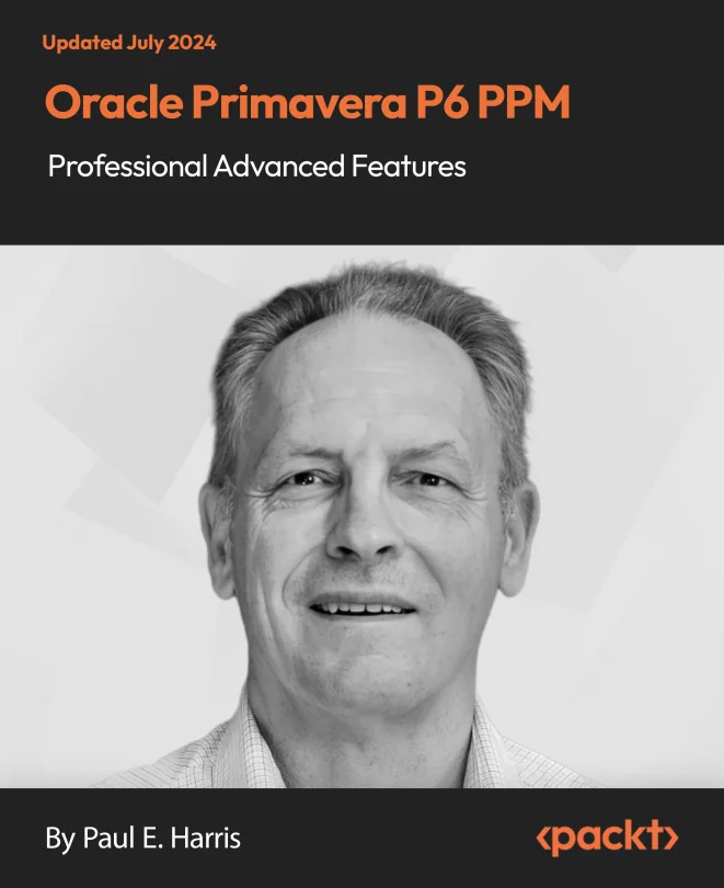 Cover image for Oracle Primavera P6 PPM Professional Advanced Features