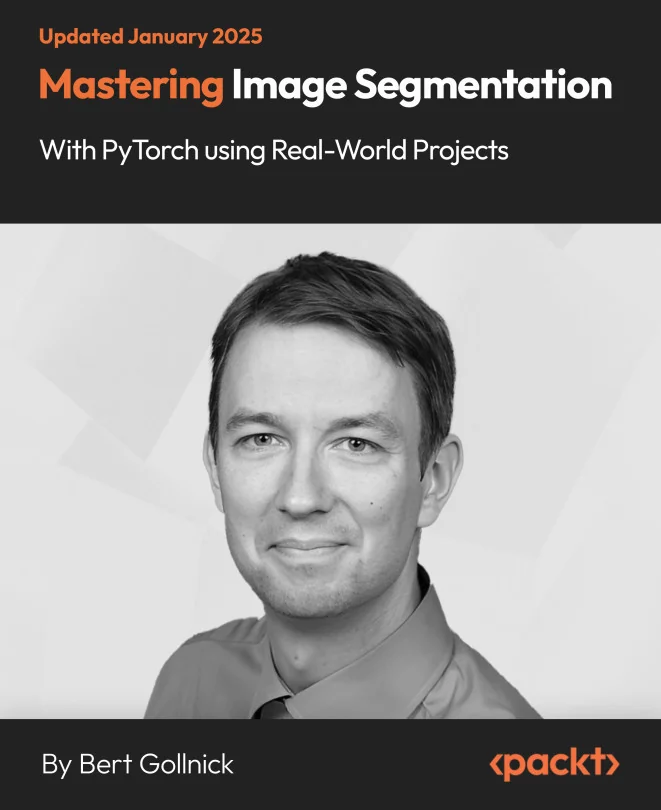 Cover image for Mastering Image Segmentation with PyTorch using Real-World Projects