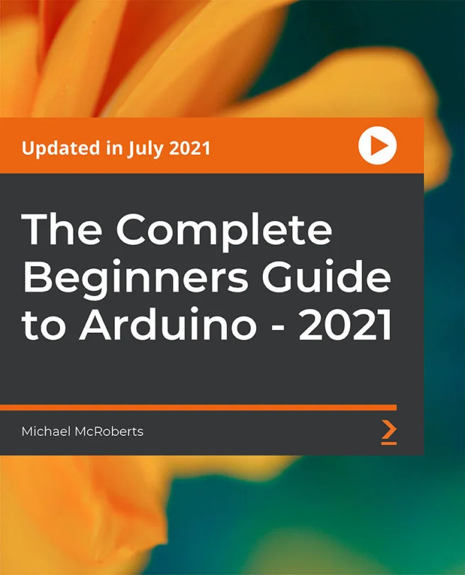 Cover image for The Complete Beginners Guide to Arduino - 2021