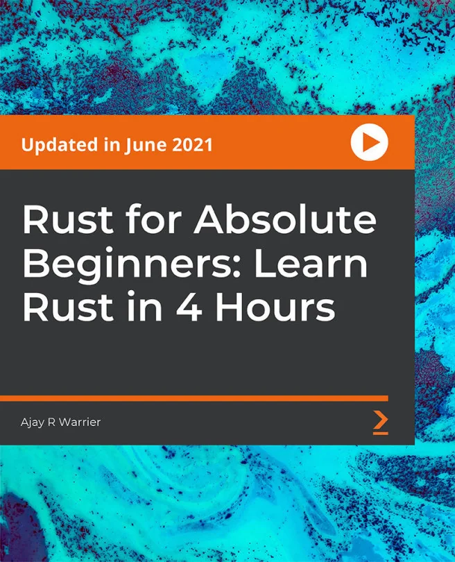 Cover image for Rust for Absolute Beginners: Learn Rust in 4 Hours