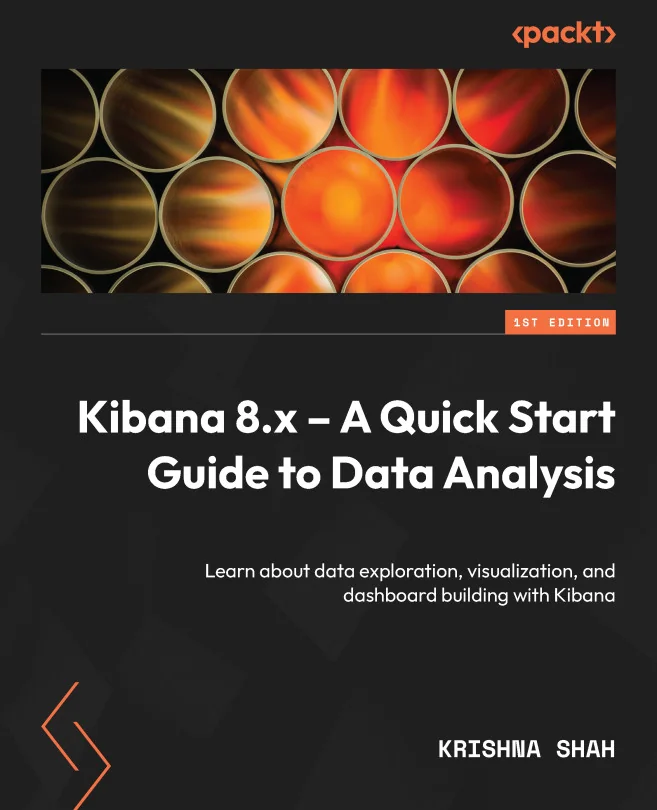 Cover image for Kibana 8.x – A Quick Start Guide to Data Analysis