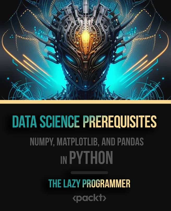 Cover image for Data Science Prerequisites - NumPy, Matplotlib, and Pandas in Python