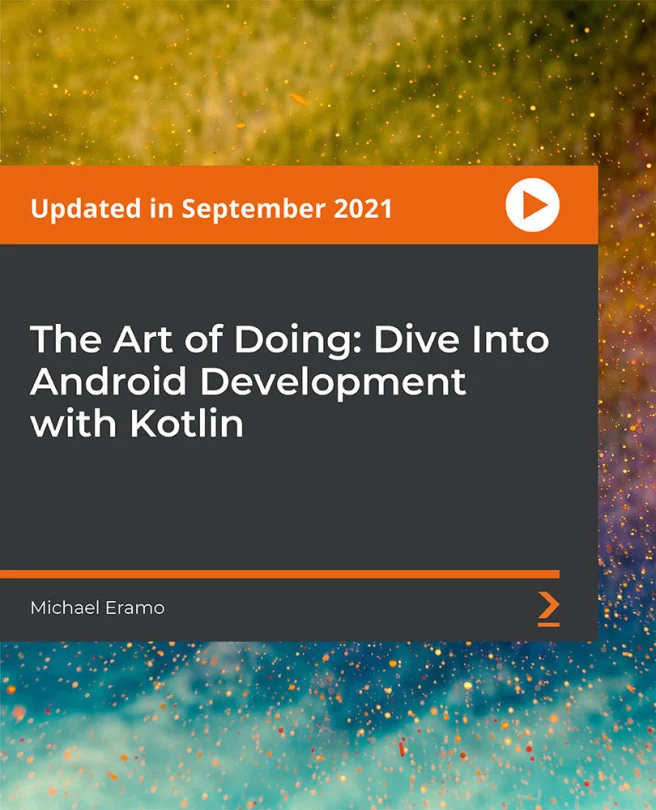 Cover image for The Art of Doing: Dive Into Android Development with Kotlin
