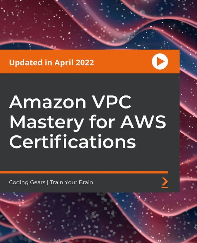 Cover image for Amazon VPC Mastery for AWS Certifications