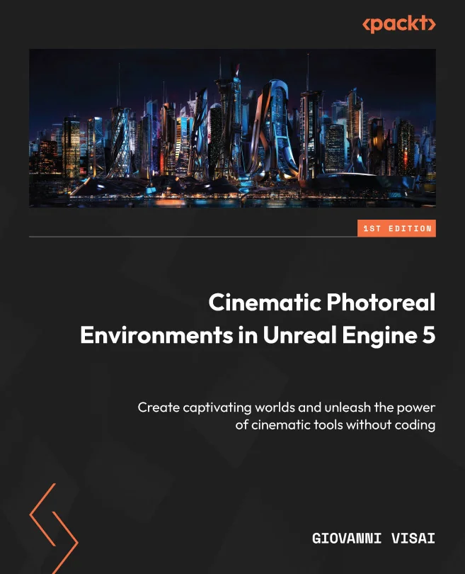 Cover image for Cinematic Photoreal Environments in Unreal Engine 5