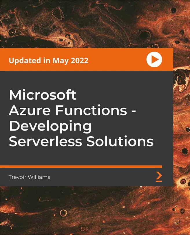 Cover image for Microsoft Azure Functions - Developing Serverless Solutions
