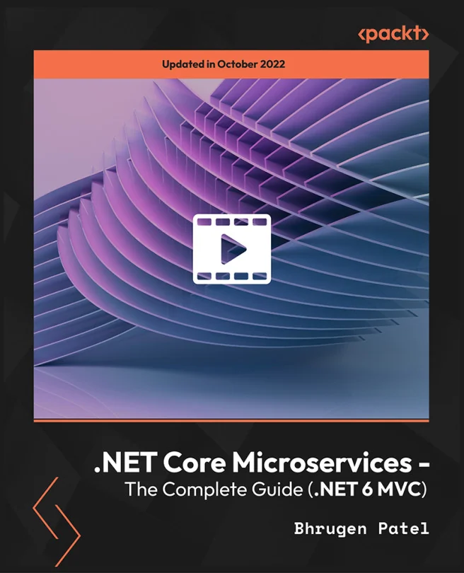 Cover image for .NET Core Microservices - The Complete Guide (.NET 6 MVC)