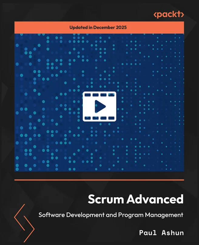 Cover image for Scrum Advanced - Software Development and Program Management