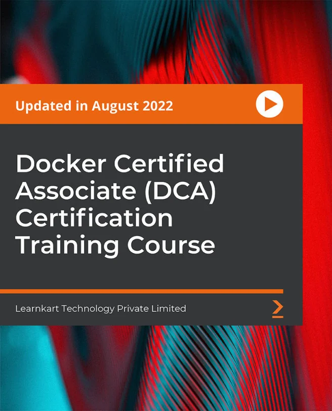 Cover image for Docker Certified Associate (DCA) Certification Training Course