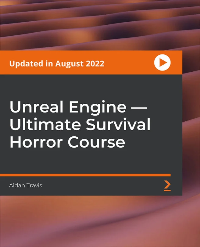 Cover image for Unreal Engine — Ultimate Survival Horror Course