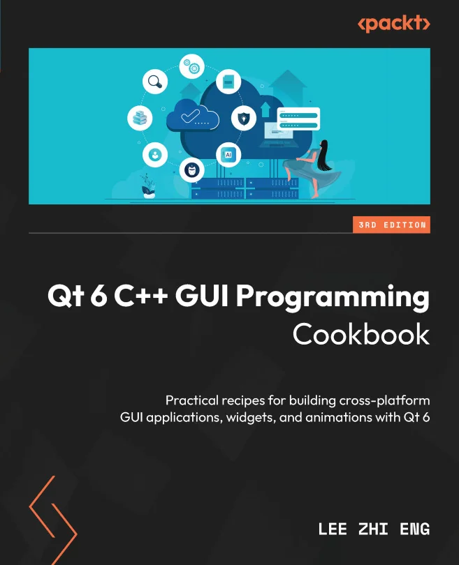 Cover image for Qt 6 C++ GUI Programming Cookbook