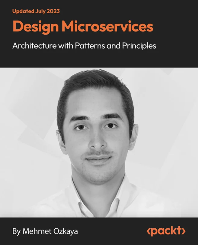 Cover image for Design Microservices Architecture with Patterns and Principles