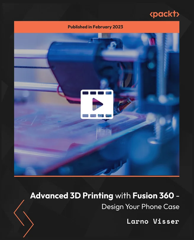 Cover image for Advanced 3D Printing with Fusion 360 - Design Your Phone Case